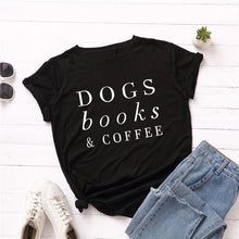 Load image into Gallery viewer, Dogs, Books, &amp; Coffee T-Shirt
