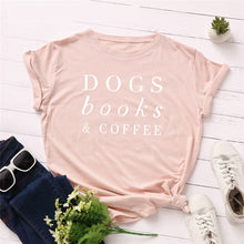 Load image into Gallery viewer, Dogs, Books, &amp; Coffee T-Shirt
