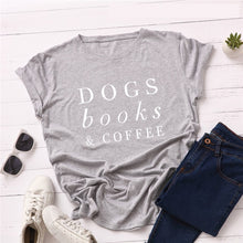 Load image into Gallery viewer, Dogs, Books, &amp; Coffee T-Shirt
