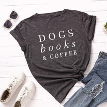 Load image into Gallery viewer, Dogs, Books, &amp; Coffee T-Shirt
